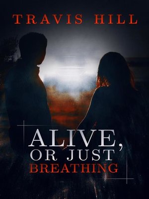 cover image of Alive, or Just Breathing